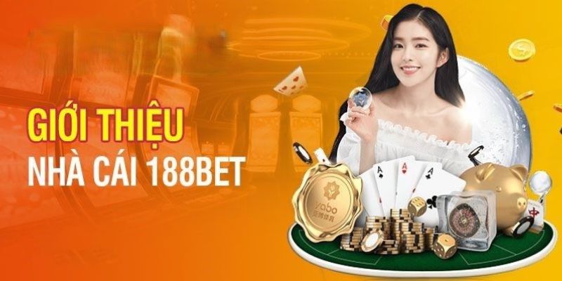 Trang chủ 26 Giới thiệu đôi nét về 188BET
