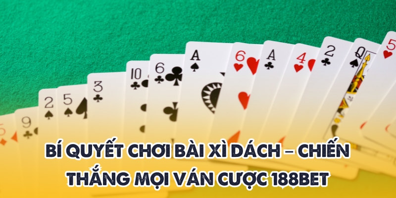 bí quyết chơi bài xì dách