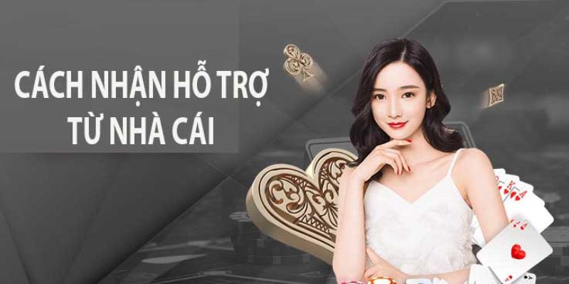 cach nhan ho tro tu nha cai 1