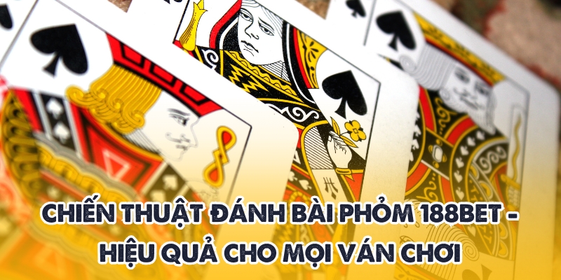 chiến thuật đánh bài phỏm